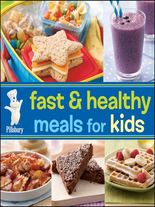 Title details for Pillsbury Fast & Healthy Meals For Kids by Pillsbury Editors - Available